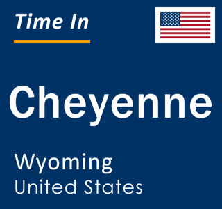 Current local time in Cheyenne, Wyoming, United States