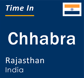 Current local time in Chhabra, Rajasthan, India