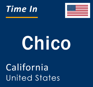 Current local time in Chico, California, United States
