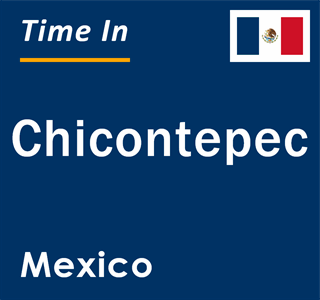 Current local time in Chicontepec, Mexico