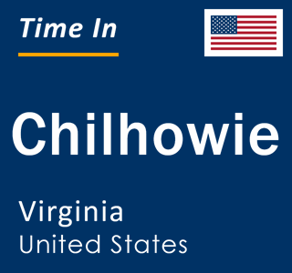 Current local time in Chilhowie, Virginia, United States