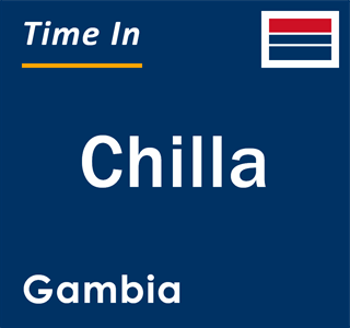 Current local time in Chilla, Gambia