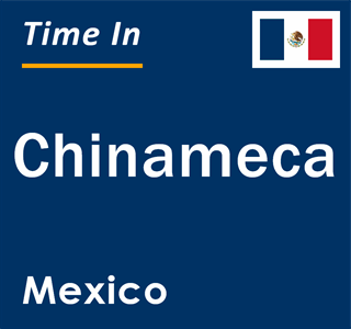 Current local time in Chinameca, Mexico