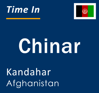 Current local time in Chinar, Kandahar, Afghanistan