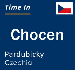 Current local time in Chocen, Pardubicky, Czechia