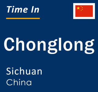 Current local time in Chonglong, Sichuan, China