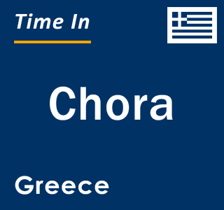 Current local time in Chora, Greece