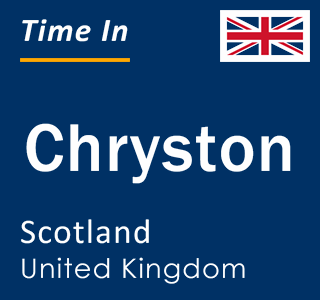 Current local time in Chryston, Scotland, United Kingdom