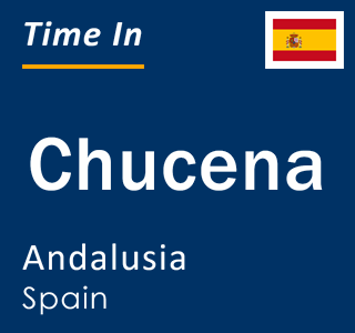 Current local time in Chucena, Andalusia, Spain