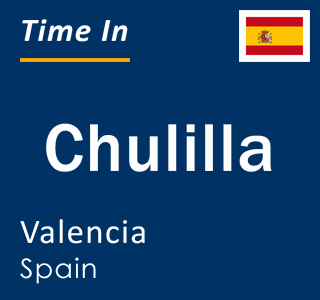 Current local time in Chulilla, Valencia, Spain