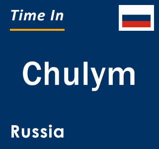 Current local time in Chulym, Russia