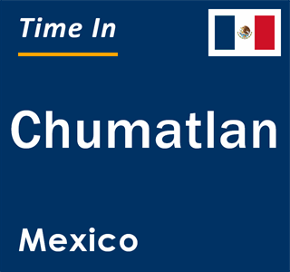 Current local time in Chumatlan, Mexico