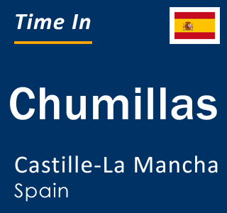 Current local time in Chumillas, Castille-La Mancha, Spain