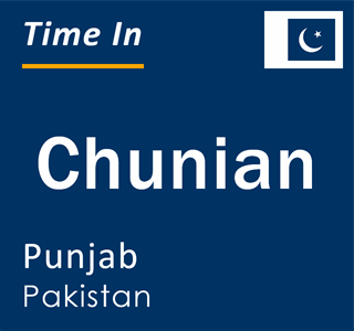 Current local time in Chunian, Punjab, Pakistan