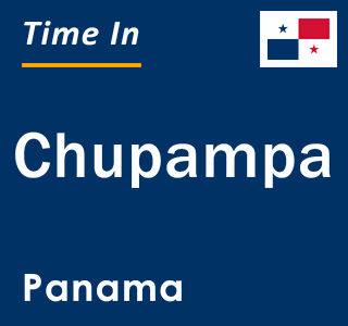 Current local time in Chupampa, Panama