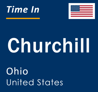 Current local time in Churchill, Ohio, United States