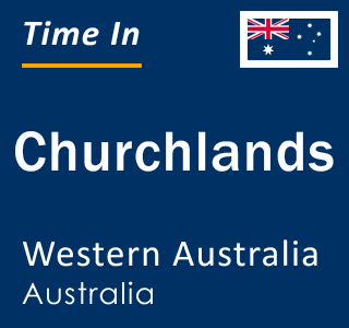 Current local time in Churchlands, Western Australia, Australia