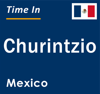 Current local time in Churintzio, Mexico