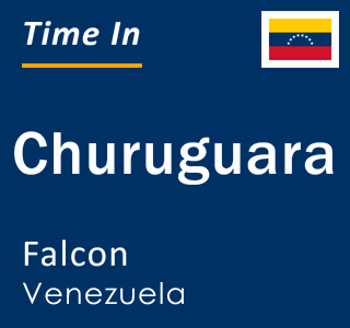 Current time in Churuguara, Falcon, Venezuela