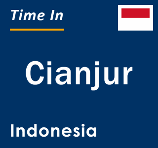 Current local time in Cianjur, Indonesia