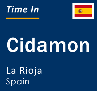 Current local time in Cidamon, La Rioja, Spain