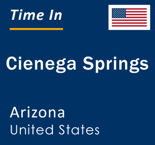 Current local time in Cienega Springs, Arizona, United States