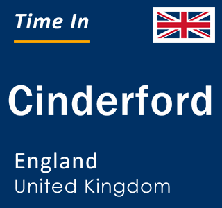 Current local time in Cinderford, England, United Kingdom