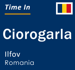 Current local time in Ciorogarla, Ilfov, Romania
