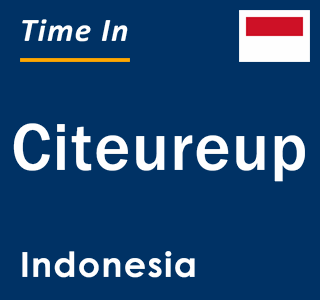 Current local time in Citeureup, Indonesia