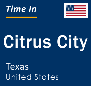 Current local time in Citrus City, Texas, United States