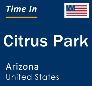 Current local time in Citrus Park, Arizona, United States