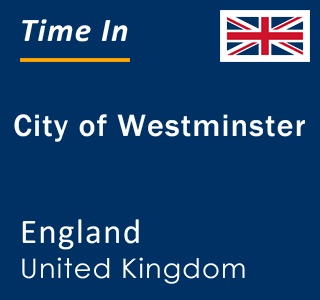 Current local time in City of Westminster, England, United Kingdom
