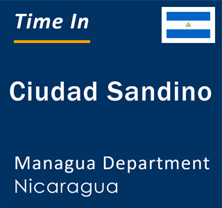Current local time in Ciudad Sandino, Managua Department, Nicaragua