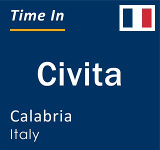 Current local time in Civita, Calabria, Italy