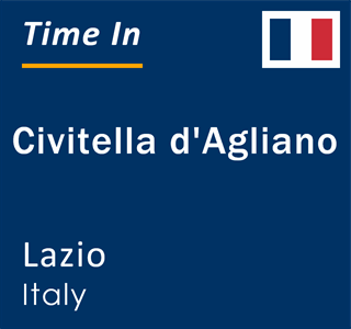 Current local time in Civitella d'Agliano, Lazio, Italy