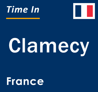 Current local time in Clamecy, France