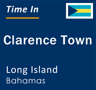 Current time in Clarence Town, Long Island, Bahamas