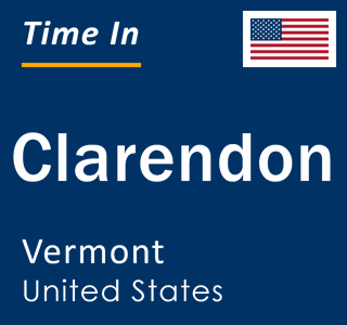 Current local time in Clarendon, Vermont, United States