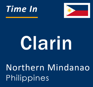Current local time in Clarin, Northern Mindanao, Philippines