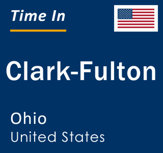 Current local time in Clark-Fulton, Ohio, United States