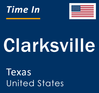 Current local time in Clarksville, Texas, United States