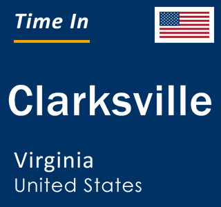 Current local time in Clarksville, Virginia, United States