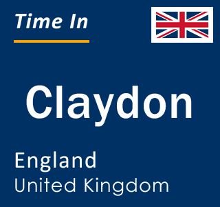 Current local time in Claydon, England, United Kingdom