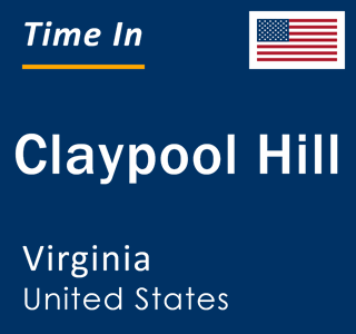 Current local time in Claypool Hill, Virginia, United States