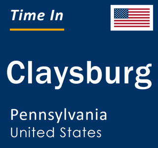 Current local time in Claysburg, Pennsylvania, United States