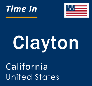 Current local time in Clayton, California, United States