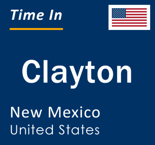 Current local time in Clayton, New Mexico, United States