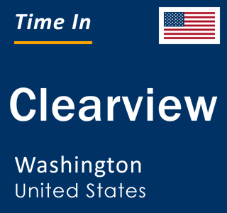 Current local time in Clearview, Washington, United States