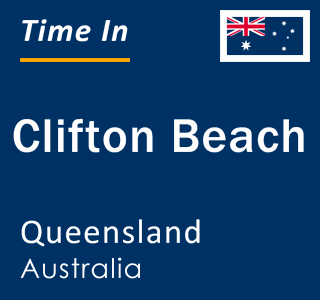Current local time in Clifton Beach, Queensland, Australia