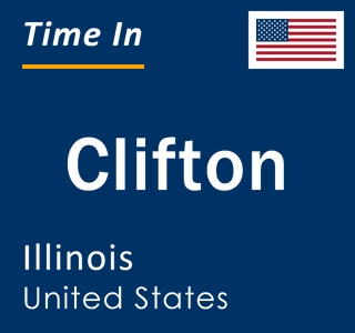 Current local time in Clifton, Illinois, United States